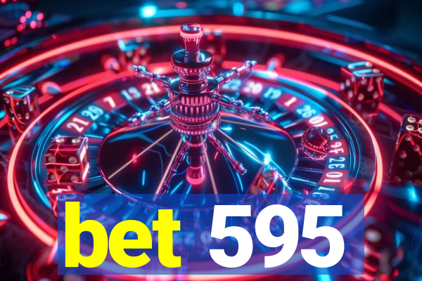 bet 595